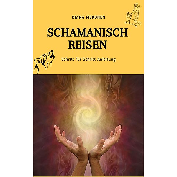 Schamanisch Reisen, Diana Mekonen