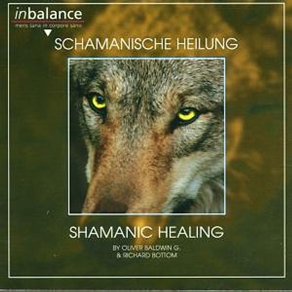 Schamanische Heilung, O. Baldwin, R. Bottom