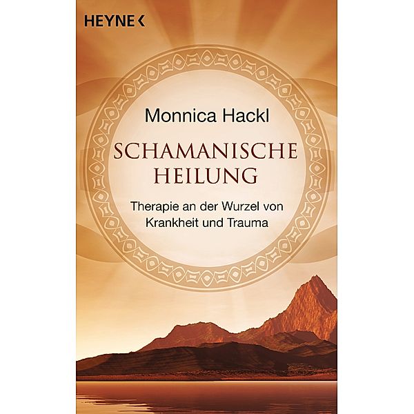 Schamanische Heilung, Monnica Hackl