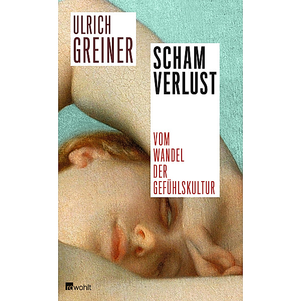 Schamverlust, Ulrich Greiner
