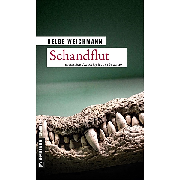 Schandflut / Ernestine Nachtigall Bd.6, Helge Weichmann