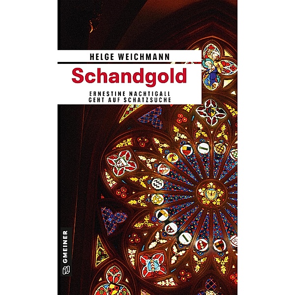 Schandgold / Ernestine Nachtigall Bd.2, Helge Weichmann