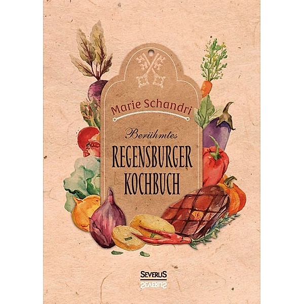 Schandris berühmtes Regensburger Kochbuch, Marie Schandri