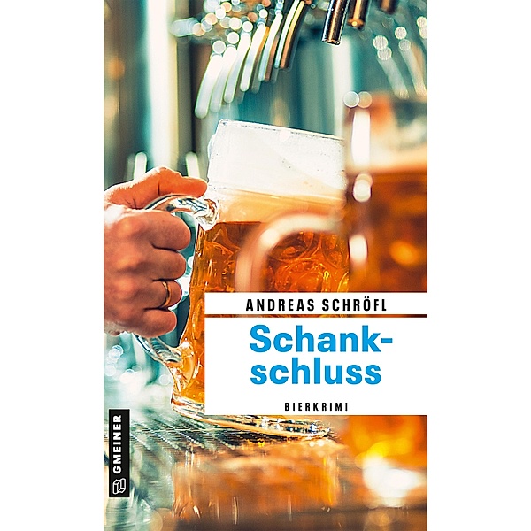 Schankschluss / Der Sanktus muss ermitteln Bd.7, Andreas Schröfl