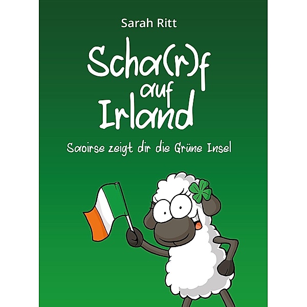 Scha(r)f auf Irland, Sarah Ritt