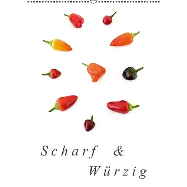 Scharf & Würzig (Wandkalender 2015 DIN A2 hoch), MonarchC