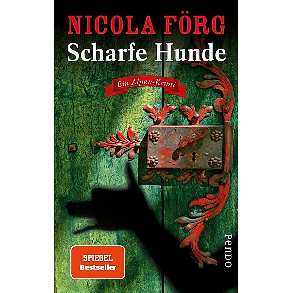 Scharfe Hunde / Kommissarin Irmi Mangold Bd.8, Nicola Förg
