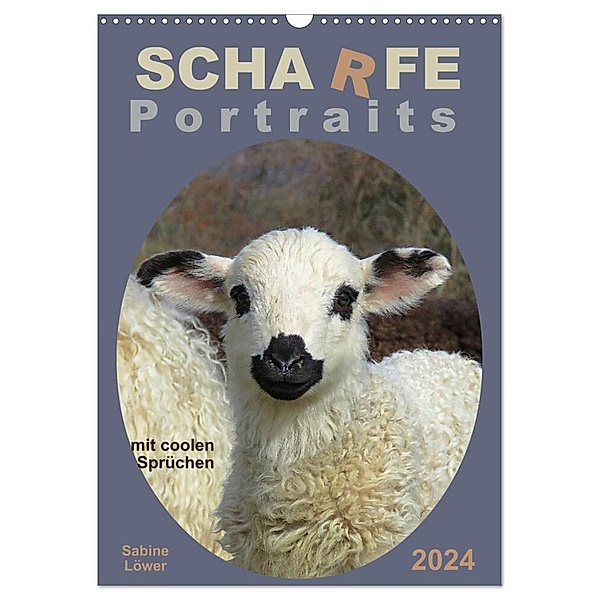 Scharfe Portraits (Wandkalender 2024 DIN A3 hoch), CALVENDO Monatskalender, Sabine Löwer