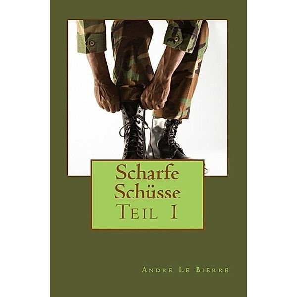 Scharfe Schüsse, Andre Le Bierre