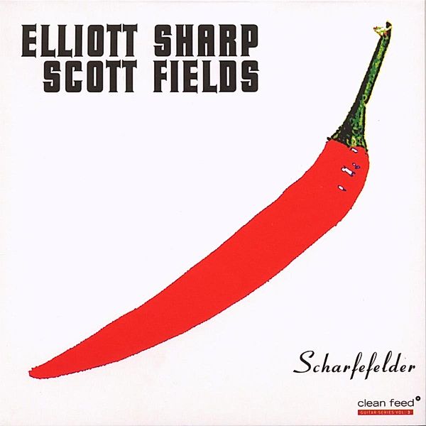 Scharfefelder, Elliott Sharp, Scott Fields