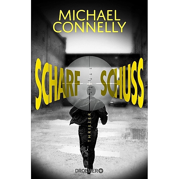 Scharfschuss / Harry Bosch Bd.19, Michael Connelly