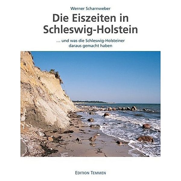 Scharnweber, W: Eiszeiten in Schleswig-Holstein, Werner Scharnweber