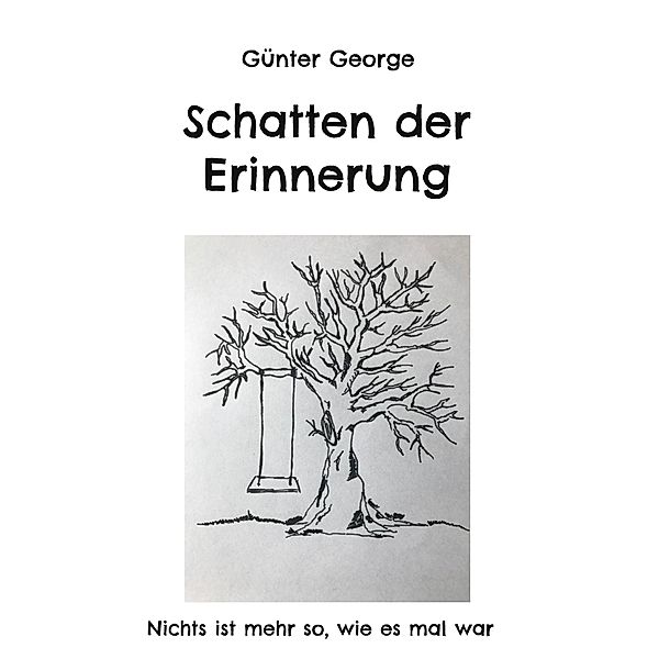 Schatten der Erinnerung, Günter George