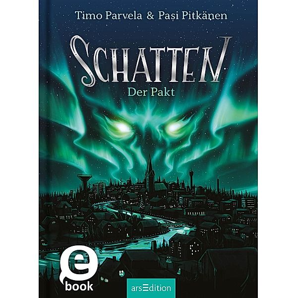 Schatten - Der Pakt (Schatten 1) / Schatten Bd.1, Timo Parvela