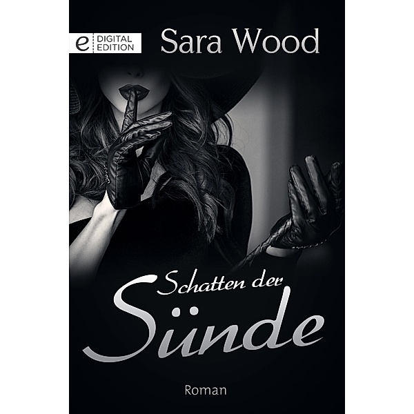 Schatten der Sünde, Sara Wood