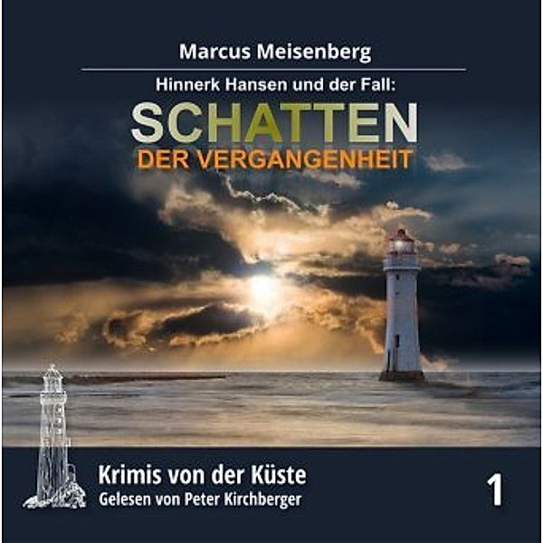 Schatten der Vergangenheit, 2 Audio-CD, Marcus Meisenberg