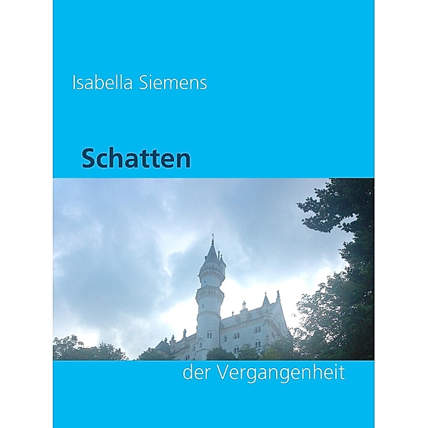 Schatten der Vergangenheit, Isabella Siemens