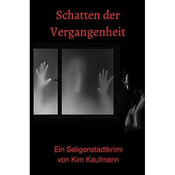 Schatten der Vergangenheit, Kim Kaufmann