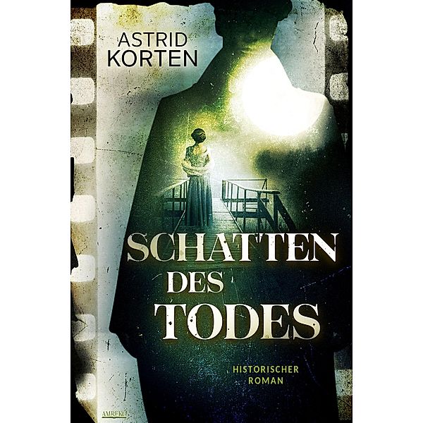 Schatten des Todes, Astrid Korten