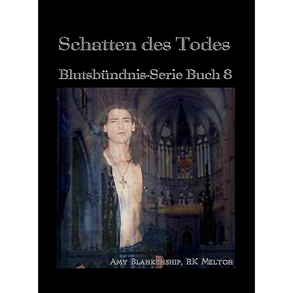 Schatten Des Todes (Blutsbündnis-Serie Buch 8), Amy Blankenship