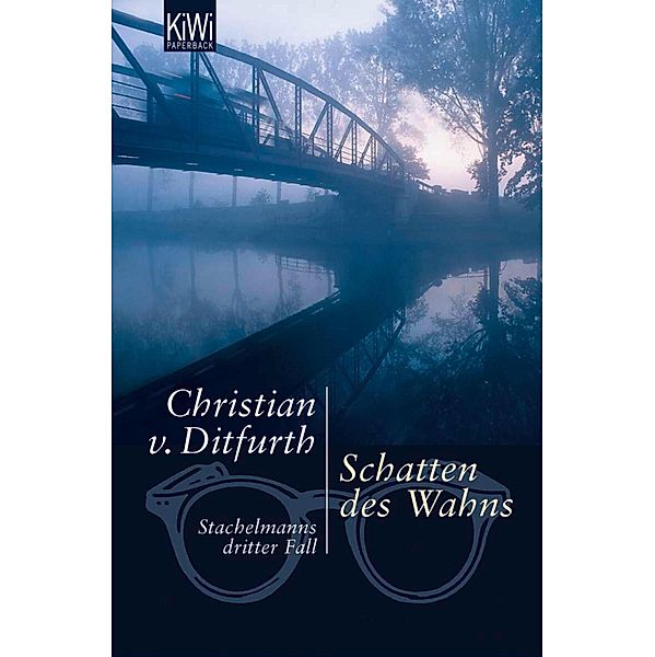 Schatten des Wahns / Stachelmann Bd.3, Christian von Ditfurth