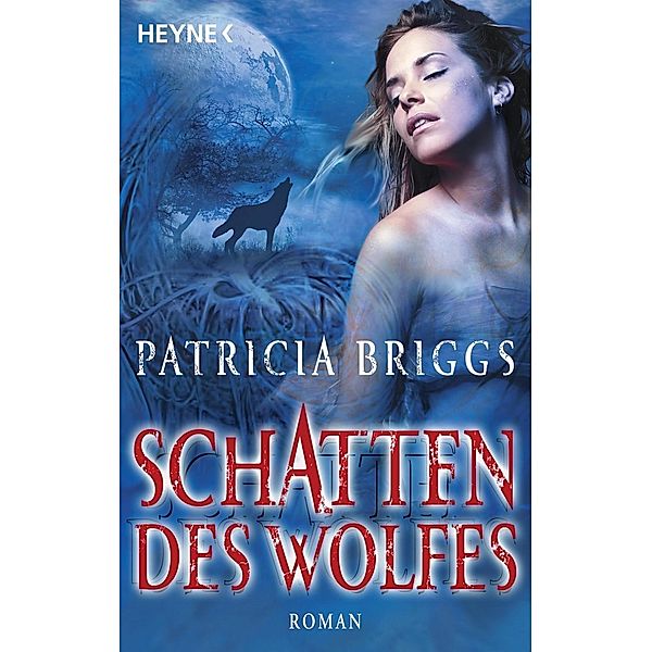 Schatten des Wolfes / Alpha & Omega Bd.1, Patricia Briggs