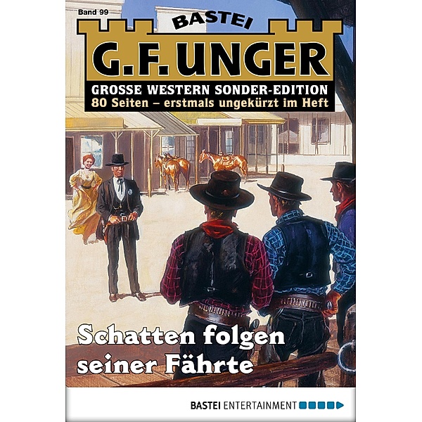 Schatten folgen seiner Fährte / G. F. Unger Sonder-Edition Bd.99, G. F. Unger