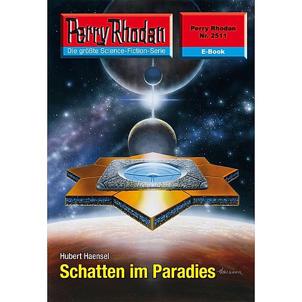 Schatten im Paradies (Heftroman) / Perry Rhodan-Zyklus Stardust Bd.2511, Hubert Haensel
