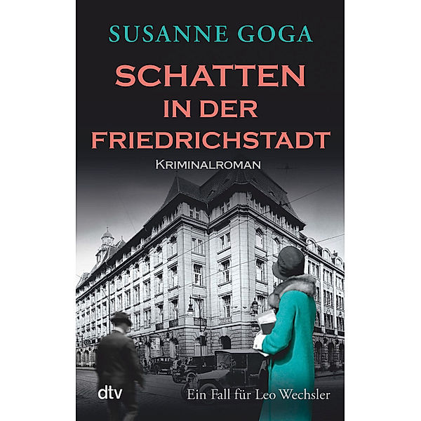 Schatten in der Friedrichstadt / Leo Wechsler Bd.8, Susanne Goga