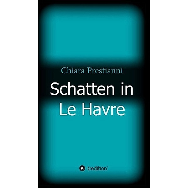 Schatten in Le Havre, Chiara Prestianni