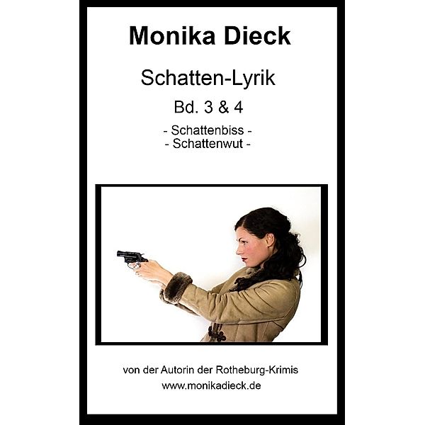 Schatten-Lyrik, Monika Dieck
