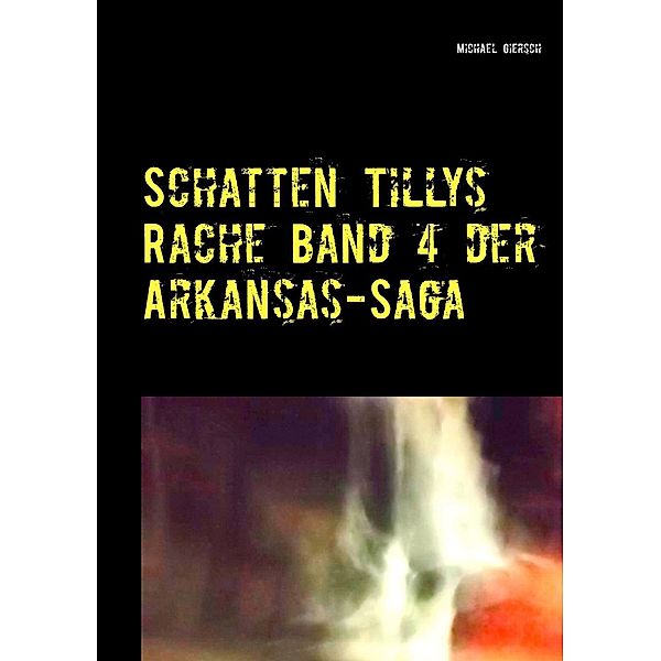 Schatten Tillys Rache, Michael Giersch