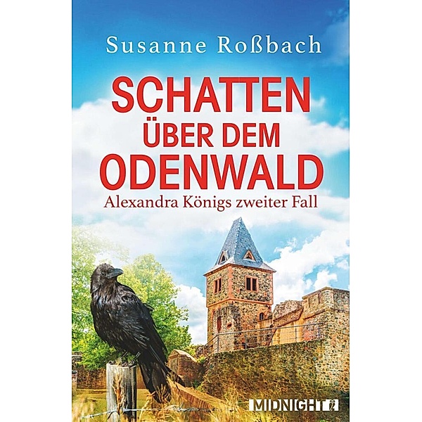 Schatten über dem Odenwald / Alexandra König Bd.2, Susanne Roßbach