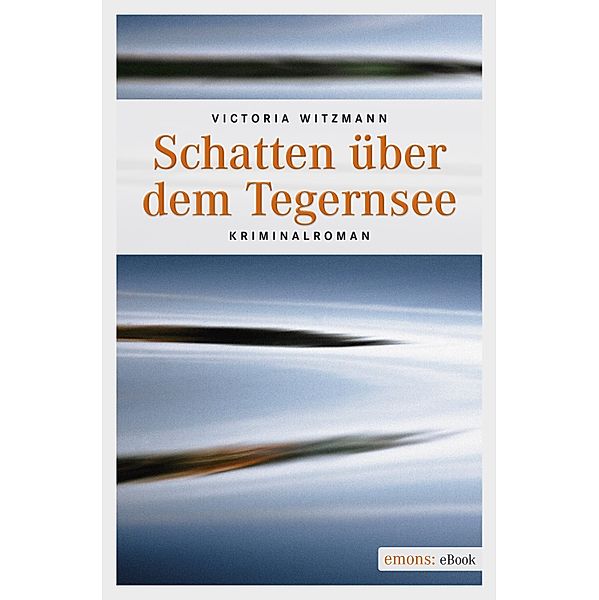 Schatten über dem Tegernsee, Victoria Witzmann