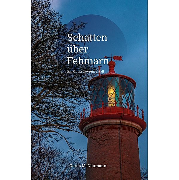 Schatten über Fehmarn, Gerda M. Neumann