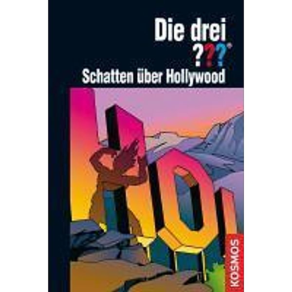 Schatten über Hollywood / Die drei Fragezeichen Bd.128, Astrid Vollenbruch