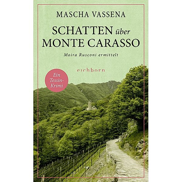 Schatten über Monte Carasso / Moira Rusconi ermittelt Bd.3, Mascha Vassena