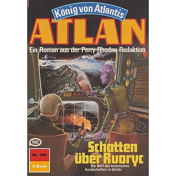 Schatten über Ruoryc (Heftroman) / Perry Rhodan - Atlan-Zyklus König von Atlantis (Teil 2) Bd.395, H. G. Ewers