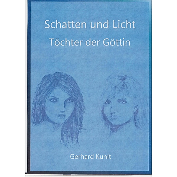 Schatten und Licht, Gerhard Kunit