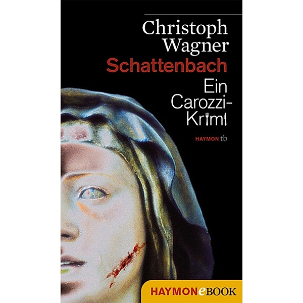 Schattenbach / Carozzi-Krimi Bd.2, Christoph Wagner