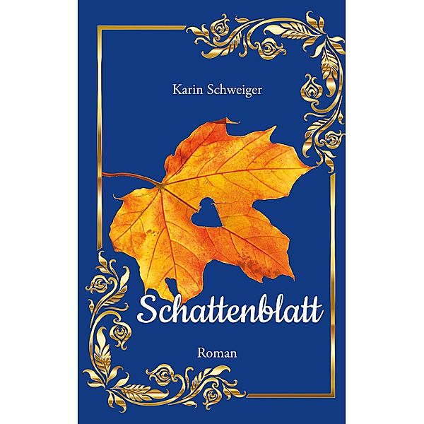 Schattenblatt, Karin Schweiger