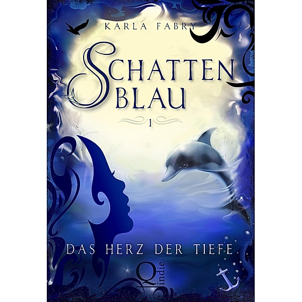Schattenblau 1: Das Herz der Tiefe / Schattenblau Bd.1, Karla Fabry