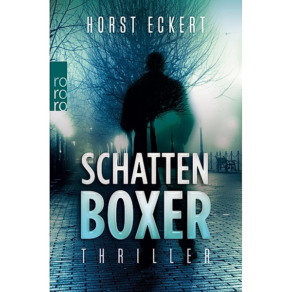 Schattenboxer, Horst Eckert