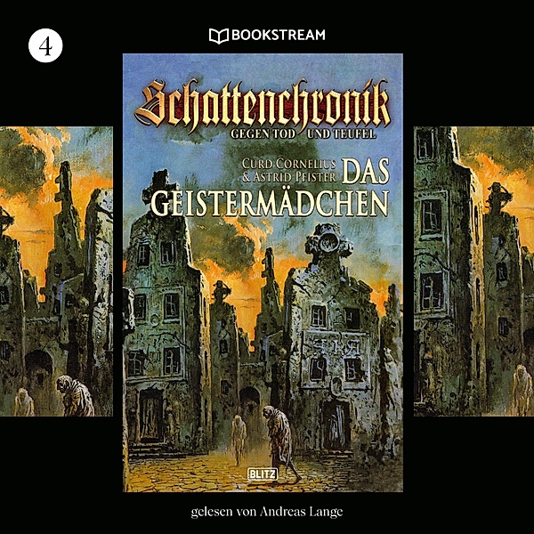 Schattenchronik - 4 - Das Geistermädchen, Astrid Pfister, Curd Cornelius