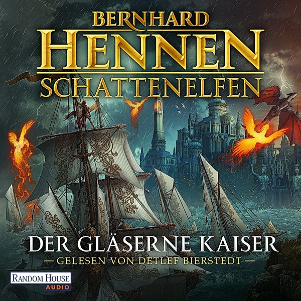 Schattenelfen - 2 - Der gläserne Kaiser, Bernhard Hennen