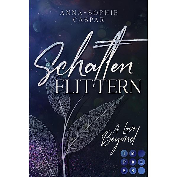 Schattenflittern. A Love Beyond, Anna-Sophie Caspar