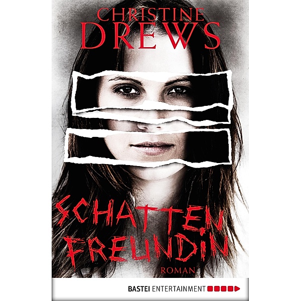Schattenfreundin / Schneidmann & Käfer Bd.1, Christine Drews