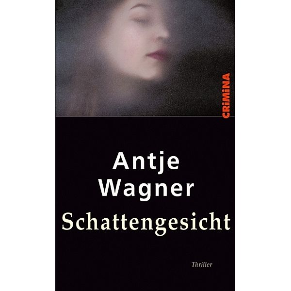 Schattengesicht, Antje Wagner