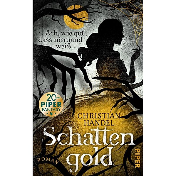 Schattengold - Ach, wie gut, dass niemand weiss ..., Christian Handel