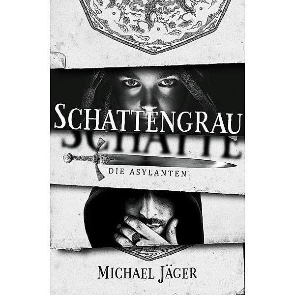 Schattengrau / Die Asylanten Bd.1, Michael Jäger